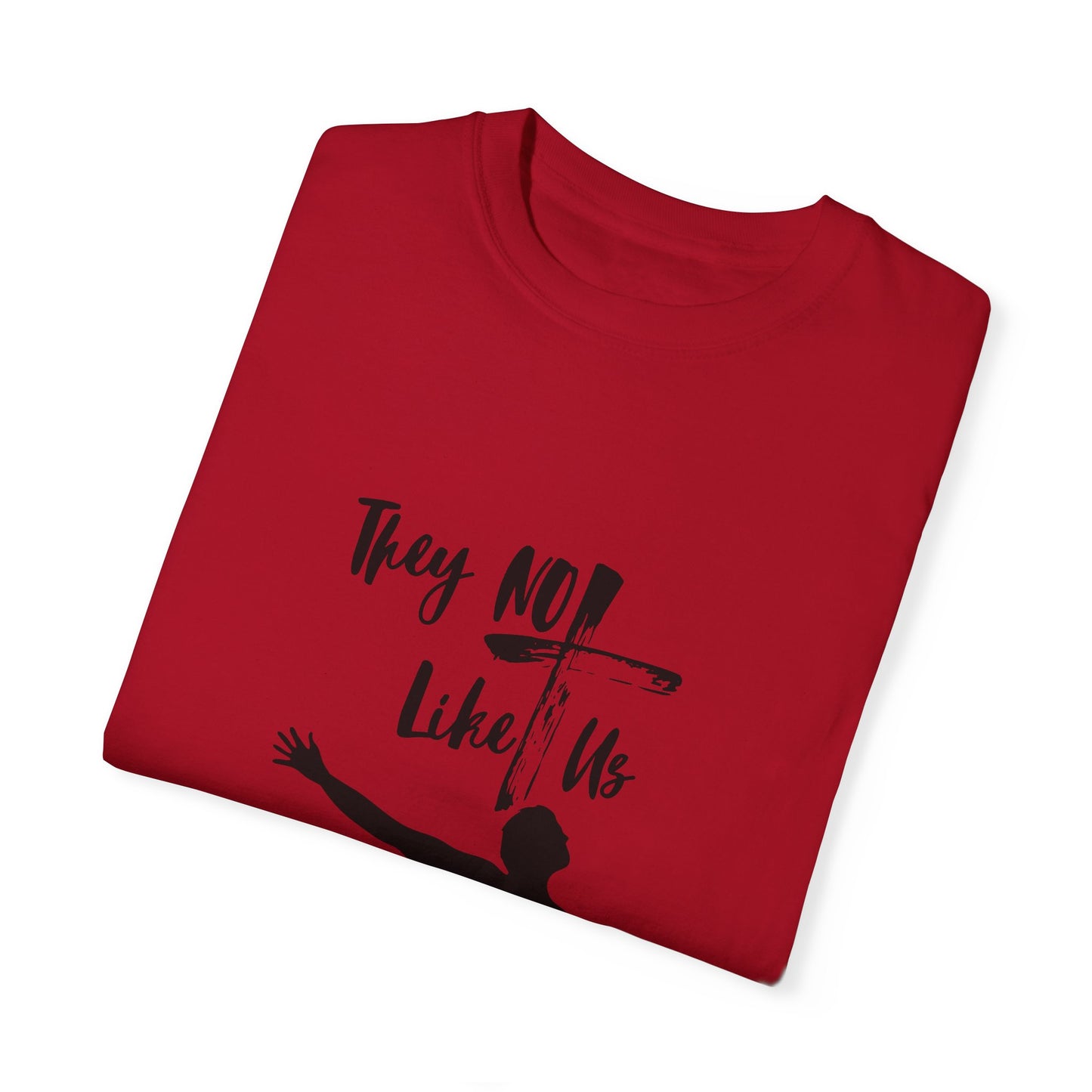 They Not Like Us" Inspirational Graphic Tee