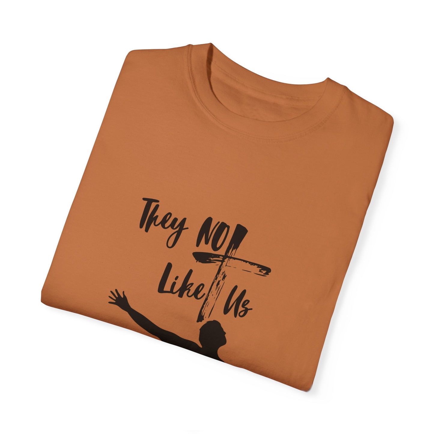 They Not Like Us" Inspirational Graphic Tee