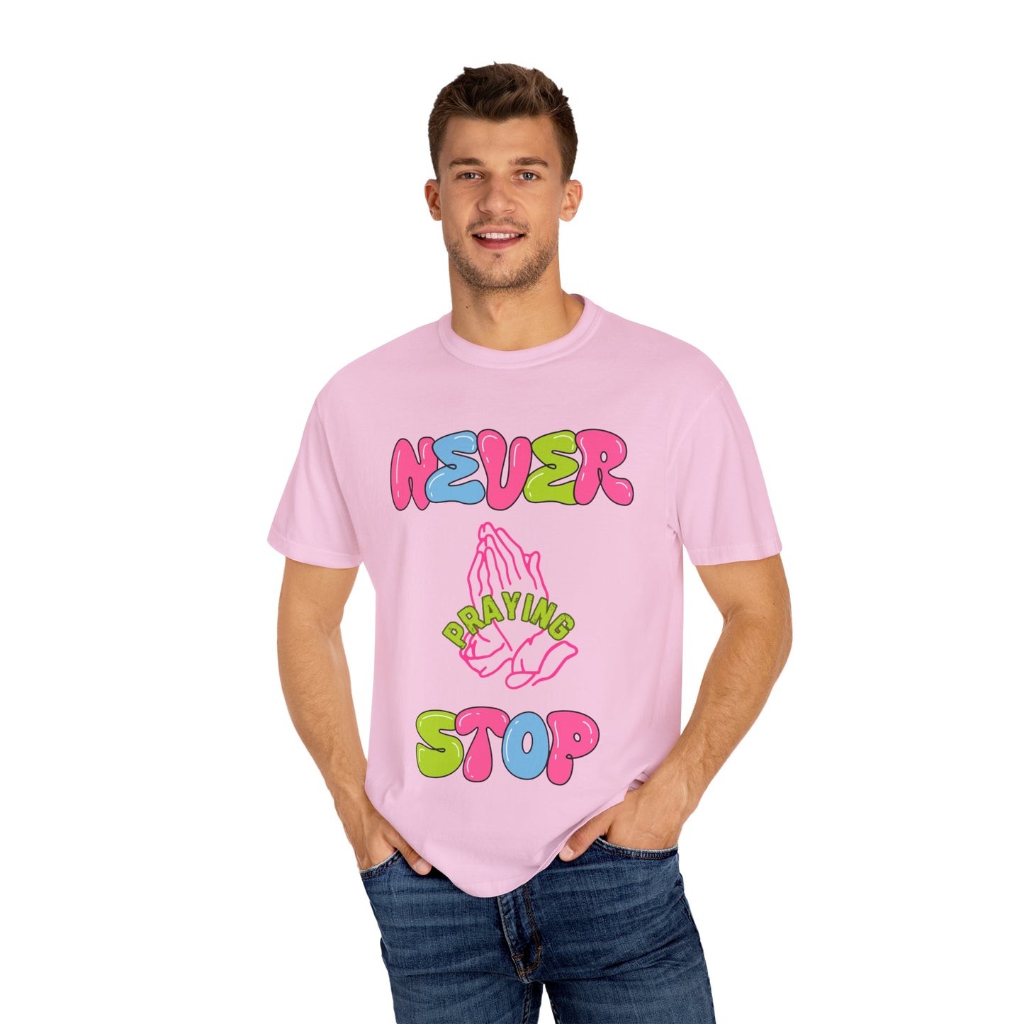 Unisex "Never Stop Praying" Neon colorful graphics Tee