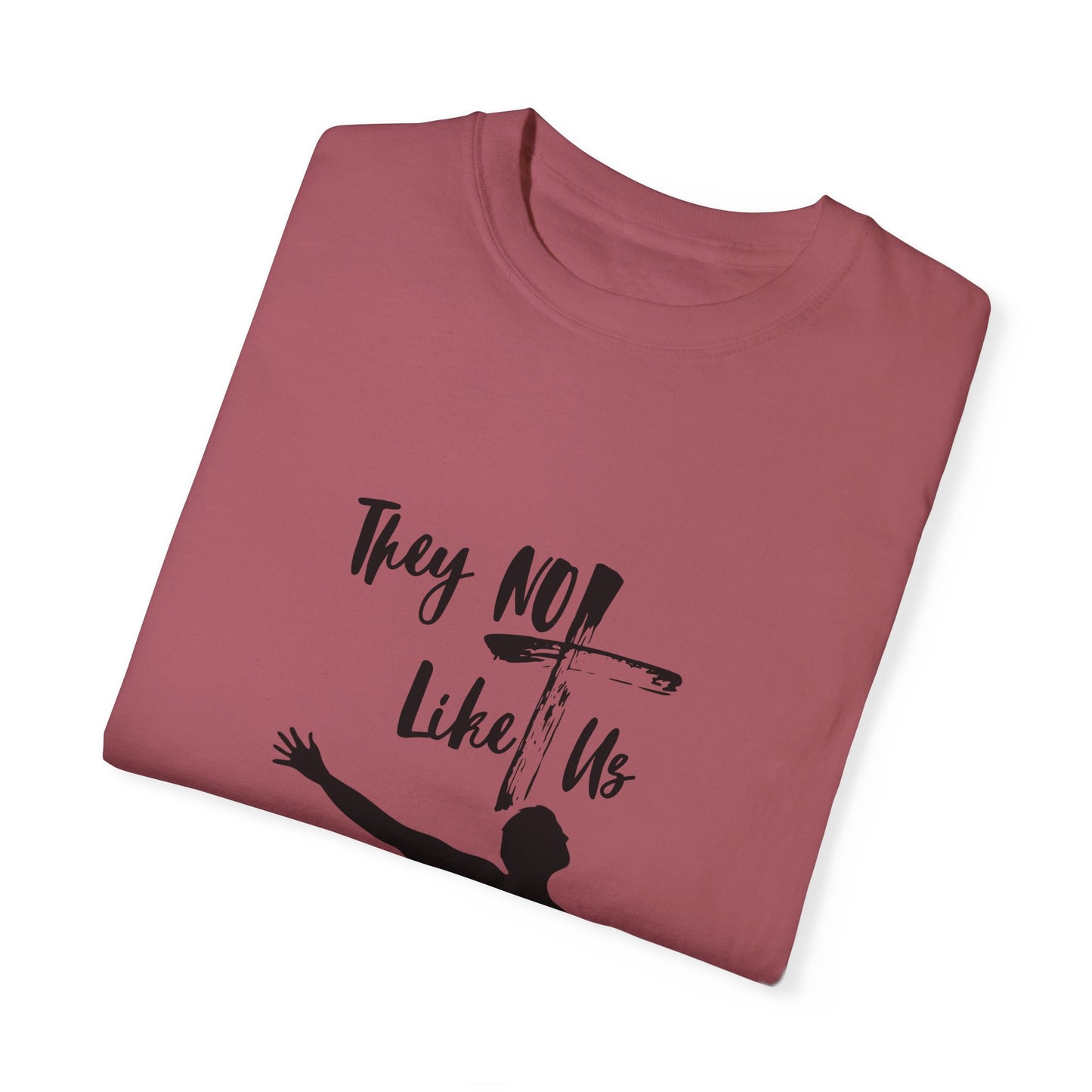 They Not Like Us" Inspirational Graphic Tee