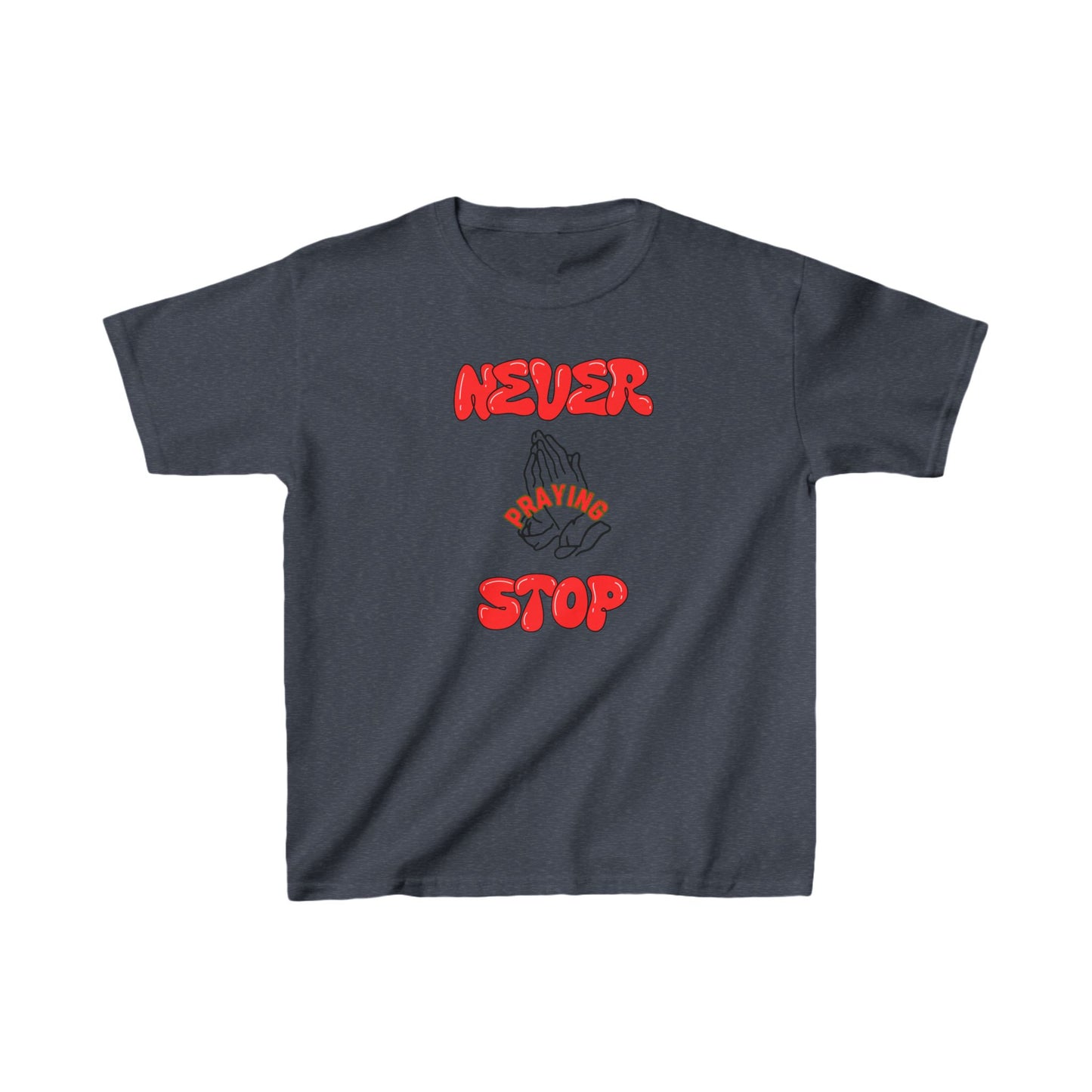 Kids Unisex Tee 'Never Stop Praying'