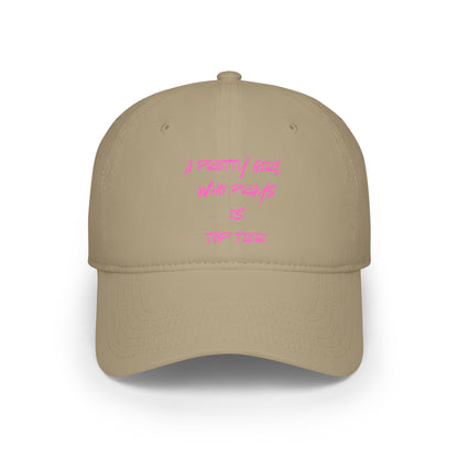 'A Pretty Girl Who Prays is Top Tier' Baseball Cap