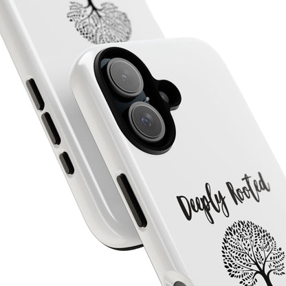 Deeply Rooted Phone Case - Inspirational Tree Design for Faith and Strength
