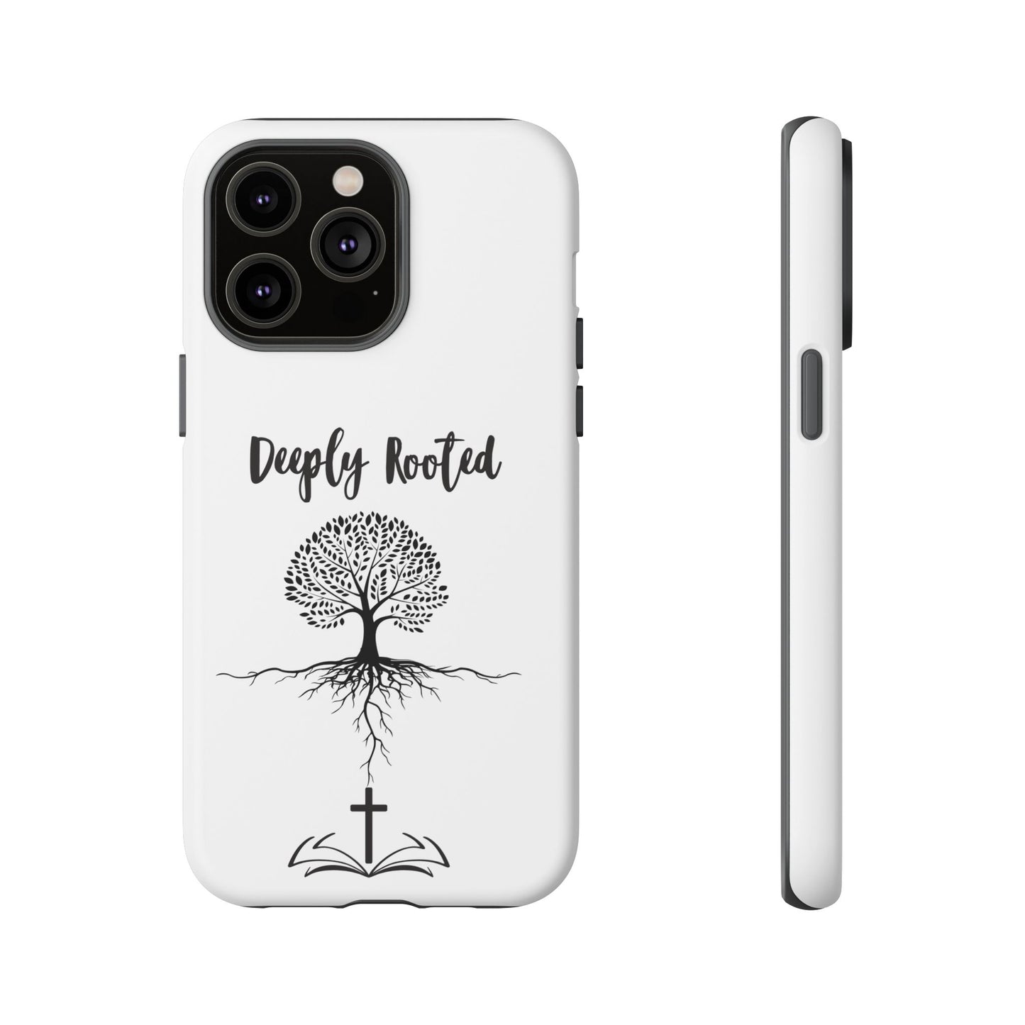 Deeply Rooted Phone Case - Inspirational Tree Design for Faith and Strength