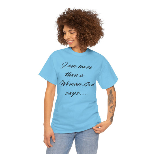 God Says....-Inspirational, Faith & Purpose Shirt